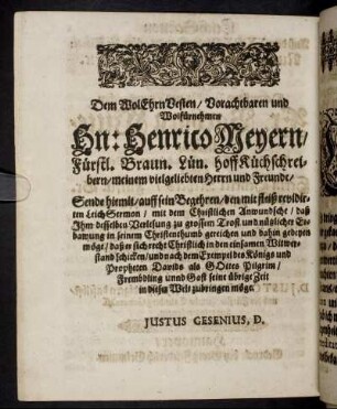 Dem Wol Ehrn Vesten, Vorachtbaren und Wolfürnehmen Hn. Henrico Meyern [...]