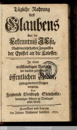 Tägliche Nahrung des Glaubens Aus der Erkenntniß Jesu : Nach den lehrhaften Zeugnissen der Epistel an die Colosser