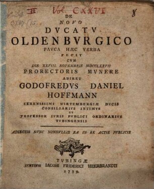 De novo ducatu Oldenburgico : pauca haec verba fecit cum die XXVIII Novembris MDCCLXXVII abiret Godofredus Daniel Hoffmann