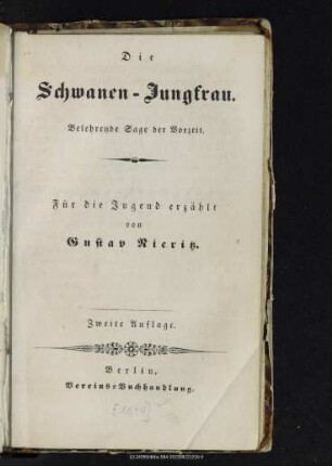 Die Schwanen-Jungfrau : belehrende Sage der Vorzeit