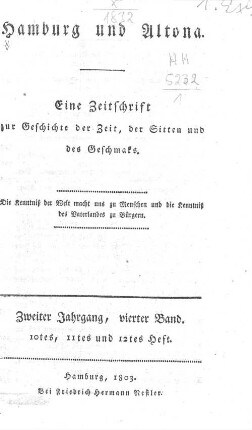 2.1803,4: Hamburg und Altona : eine Zeitschr. zur Geschichte d. Zeit, d. Sitten u.d. Geschmaks