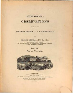 Astronomical observations made at the Observatory of Cambridge. 6, 6. 1833
