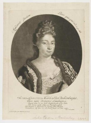 Bildnis der Sophia Carolina; March. & Elect. Brandenburgici uxor; nata Brunsvico-Luneburgica