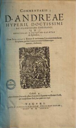 Commentarii ... in epistolas D. Pauli ad Galatas & Ephesios ...