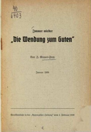 Immer wieder "Die Wendung zum Guten" : [Polit. Betrachtg]