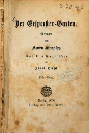 Der Gespenster-Garten : Roman von Henry Kingsley. Aus dem Englischen von Jenny Hirsch, 1
