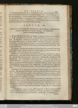 Sectio IX. An homo Gratiae habitualis sanctificantis statu indigeat aliquot Gratiae actualis auxilio ad operandum bonum, & ad finalem perseverantiam consequendam.