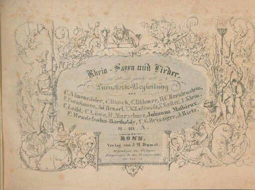 1.Bd.,1.H.: Rhein-Sagen und Lieder : (mit schönen Stahlstichen verziert) ; eine Sammlung ; Romanzen, Balladen, Lieder u. Volks-Melodien, deutschen Dichtern und dem Munde des Volks ; in Musik gesetzt mit Pianoforte-Begleitung von den vorzüglichsten Gesang-Componisten
