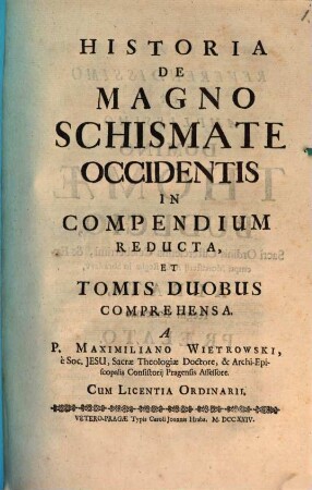 Historia De Magno Schismate Occidentis : In Compendium Reducta, Et Tomis Duobus Comprehensa