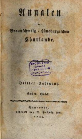 Annalen der Braunschweig-Lüneburgischen Churlande. 3,1/2. 1789