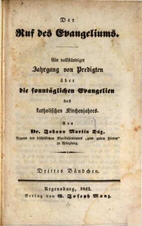 Der Ruf des Evangeliums : ein vollständiger Jahrgang von Predigten über die sämmtlichen Evangelien des katholischen Kirchenjahres, 3