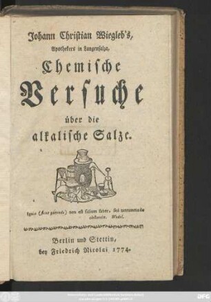 Johann Christian Wiegleb's, Apothekers in Langensalza, Chemische Versuche über die alkalische Salze