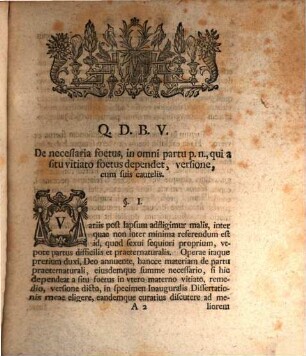 Dissertatio Inavgvralis Medica De Necessaria Foetvs In Omni Partv Praeternatvrali Qvi A Sitv Foetvs Vitiato Dependet, Versione, Cvm Svis Cavtelis
