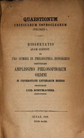 Quaestionum criticarum Sophoclearum specimen I : Dissertatio