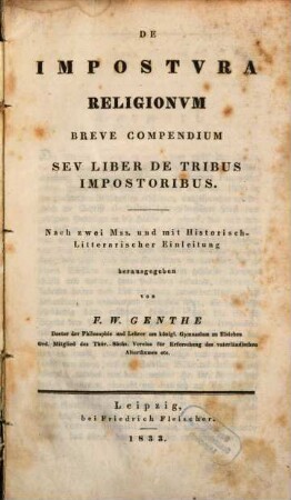 De Impostura Religionum breve compendium seu liber de Tribus Impostoribus : Nach zwei Mss. mit historisch litterarischer Einleitung