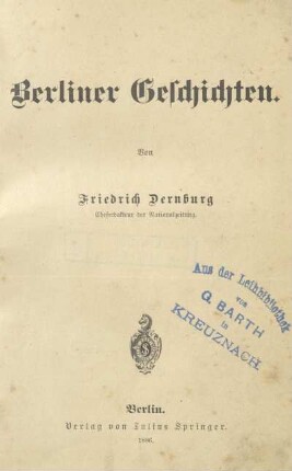 Stempel: Aus der Leihbibliothek von G. Barth in Kreuznach