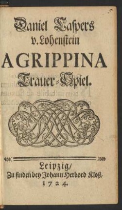 Daniel Caspers v. Lohenstein Agrippina Trauer-Spiel