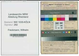 Entnazifizierung Wilhelm Freckmann , geb. 11.06.1905 (Bergingenieur)