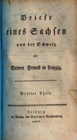 Briefe eines Sachsen aus der Schweiz an seinen Freund in Leipzig, 3.