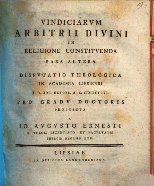 Vindiciae Arbitrii Divini In Religione Constitvenda. 2 : A. D. XXI. Octobr. A. C. MDCCLVI.