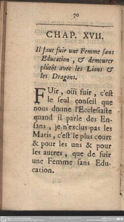 Chap. XVII. Il faut fuir une Femme sans Education, & demeurer plûtôt avec les Lions & les Dragons