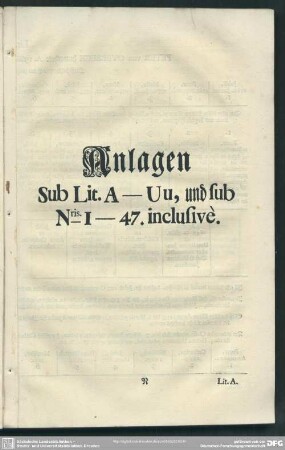 Anlagen Sub. Lit. A - Uu, und sub Nris 1 - 47. inclusive