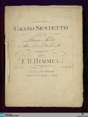 Grand Sestetto pour le piano-forte, 2 altos, 2 cors et violoncelle : Oe. 18