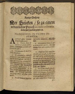Kurtzer Außzug Der Stücken/ so zu einem ordentlichen Proceß in causa ordinaria in diesem Landen gehören.