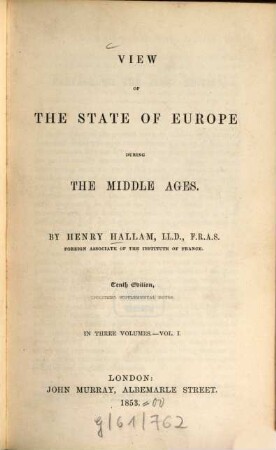 View of the state of Europe during the middle ages : In 3 vol., 1