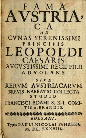 Fama austriaca ad cunas ... Leopoldi ... advolans