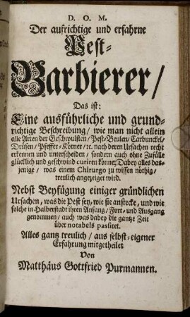 Der aufrichtige und erfahrne Pest-Barbierer/ ...