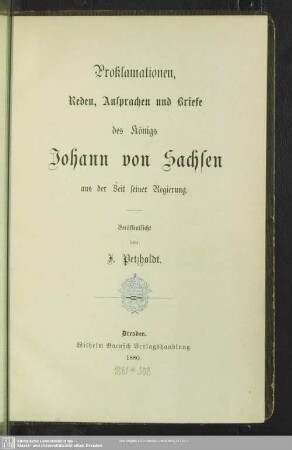 Proklamationen, Reden, Ansprachen und Briefe des Königs Johann von Sachsen aus der Zeit seiner Regierung