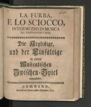 La Furba, E Lo Sciocco : Intermezzo Per Musica Da Rappresentarsi