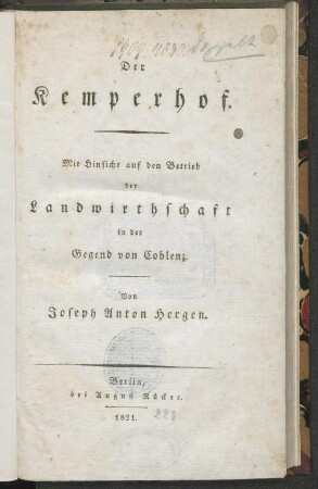 Der Kemperhof : mit Hinsicht auf den Betrieb der Landwirthschaft in der Gegend von Coblenz