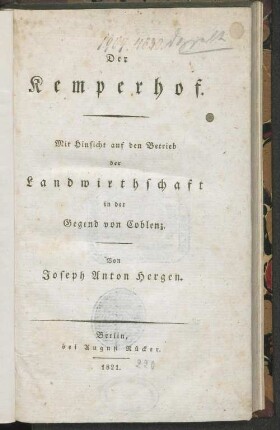 Der Kemperhof : mit Hinsicht auf den Betrieb der Landwirthschaft in der Gegend von Coblenz
