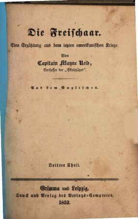 Die Freischaar : Eine Erzählung aus dem letzten amerikanischen Kriege. Von Mayne Reid. Aus dem Englischen, 3