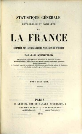 Statistique générale méthodique et complète de la France : comparée aux autres grandes puissances de l'Europe, 2