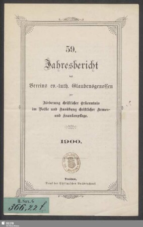 59.1900: Jahresbericht des Vereins Ev.-Luth. Glaubensgenossen zur Förderung Christlicher Erkenntnis im Volke und Ausübung Christlicher Armen- und Krankenpflege