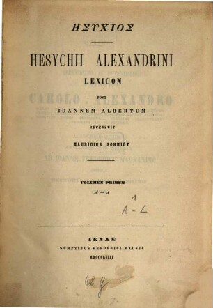 Hesychii Alexandrini Lexicon, 1. Alpha - Delta