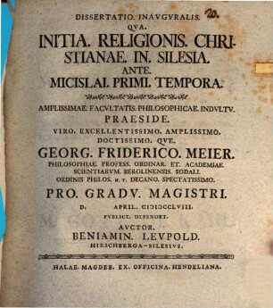 Dissertatio. Inavgvralis. Qva. Initia. Religionis. Christianae. In. Silesia. Ante. Micislai. Primi. Tempora.