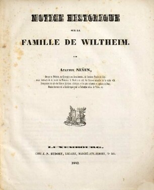 Notice historique sur la famille de Wiltheim