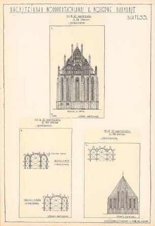 Backsteinbau Norddeutschlands und moderne Baukunst Baukategorien: Blatt 55: Sakralbau. Ansichten, Grundrisse Prenzlau