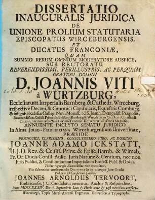 Dissertatio Inauguralis Juridica De Unione Prolium Statutaria Episcopatus Wirceburgensis Et Ducatus Franconiae