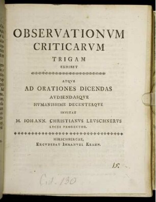 Observationum Criticarum Trigam Exhibet Atque Ad Orationes Dicendas Audiendasque Humanissime Decenterque