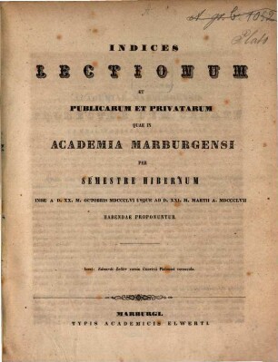 Indices lectionum et publicarum et privatarum quae in Academia Marpurgensi ... habendae proponuntur. 1856/57. WS.