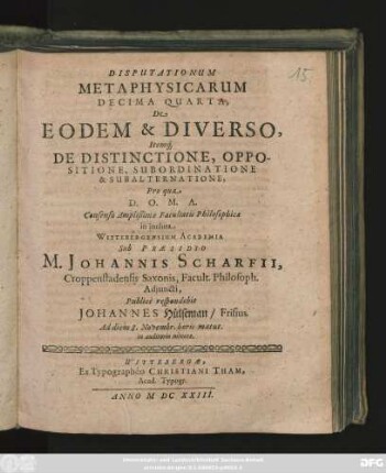 Disputationum Metaphysicarum Decima Quarta, De Eodem & Diverso, Itemq[ue] De Distinctione, Oppositione, Subordinatione & Subalternatione,
