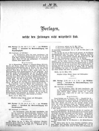 Anlage: ad No. 26 (294-297.), Vorlagen, welche den Zeitungen nicht mitgeteilt sind