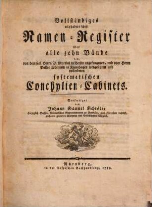 Neues systematisches Conchylien-Cabinet. [10,a], Vollständiges alphabetisches Namen-Register über alle zehn Bände ...