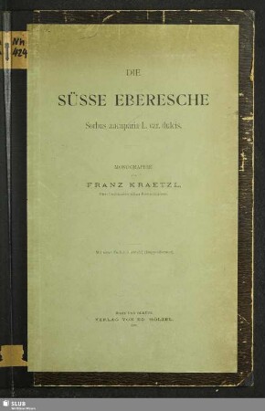 Die süsse Eberesche : Sorbus aucuparia L. var. dulcis
