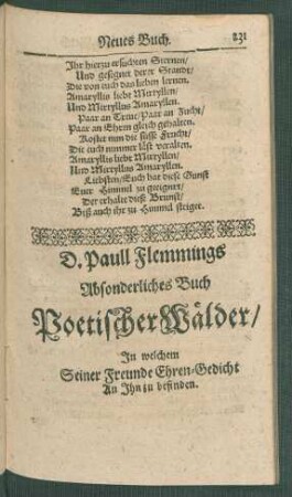 D. Paull Flemmings Absonderliches Buch Poetischer Wälder/ In welchem Seiner Freunde Ehren-Gedicht An Ihn zu befinden.